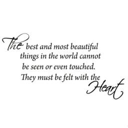 Vwaq The Best & Most Beautiful Things in The World Cannot Be Seen Or Even Touched. They Must Be Felt With Heart. Inspirational Wall Decal - thumbnail 2