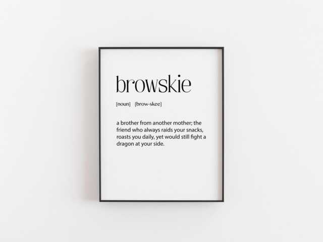 Browskie Definition Print, Funny Friendship Wall Art, Brother From Another Mother Gift, Best Friend Quote, Humorous Typographic Poster - image 1