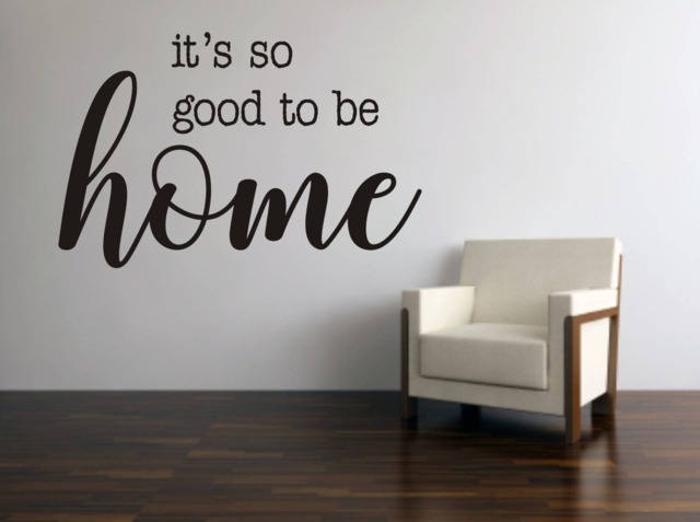 It's So Good To Be Home Wall Quote, So Decal, Vinyl Decal Good Art - image 1