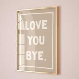 Love You Bye Art Print Family Home Hallway Wall Decor - thumbnail 3