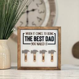 Personalized Father's Day Sign // Gift Best Dad For You Nailed It Custom - thumbnail 1
