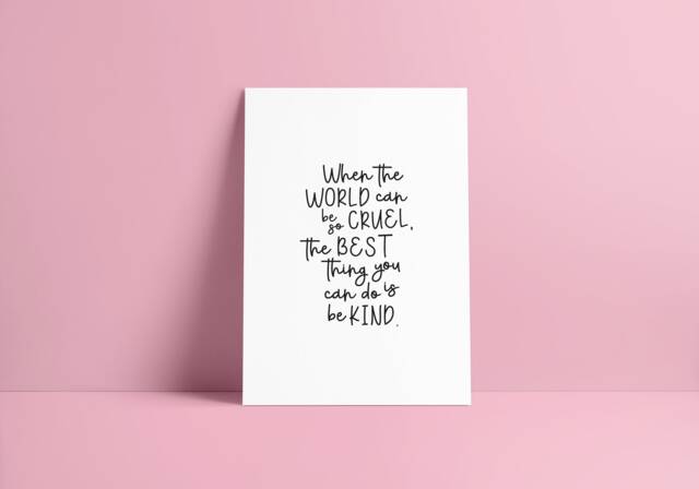 Be Kind Quote Poster Inspirational Black & White Print - A3/A4 - image 1