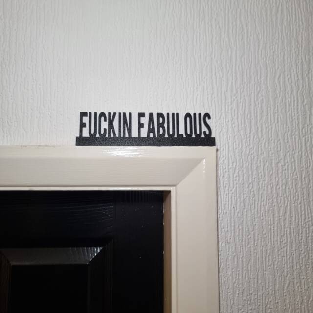 Fuckin Fabulous Door Topper, Shelf Decor, Wall Quirky Home Interior Gift, Door Decoration - image 1