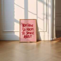 You Have So Much To Smile About Unframed Print - Positive Poster Uplifting Art Wall Decor Gift Mental Health - thumbnail 2