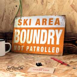Ski Area Boundry Metal Sign Portrait. Vintage Worn Rusty Look Print Holiday Slopes Alpes Skiing Snowboarding - thumbnail 1