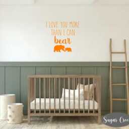 I Love You More Than Can Bear - Vinyl Wall Decal - Home Decor-Bedroom Decor - Farmhouse Decor-Nursery Woodland - thumbnail 3