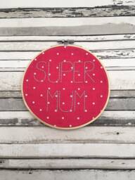 Super Mum Embroidery Hoop Wall Art, Mother's Day Gift, Embroidered Decoration - thumbnail 1