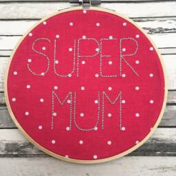 Super Mum Embroidery Hoop Wall Art, Mother's Day Gift, Embroidered Decoration - thumbnail 2