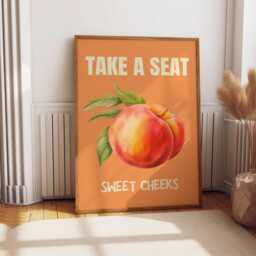 Take A Seat Sweet Cheeks Print Wall Art, Fruit Print, Bathroom Toilet Art Poster, Funny Cute Nice Bum 3041 - thumbnail 1