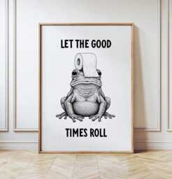 Frog Bathroom Print, Let The Good Times Roll. Funny Toilet Poster, Wall Art, Trendy Downstairs Quote. Quirky En Suite Decor - thumbnail 1