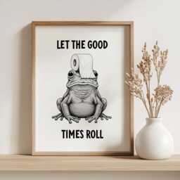 Frog Bathroom Print, Let The Good Times Roll. Funny Toilet Poster, Wall Art, Trendy Downstairs Quote. Quirky En Suite Decor - thumbnail 3