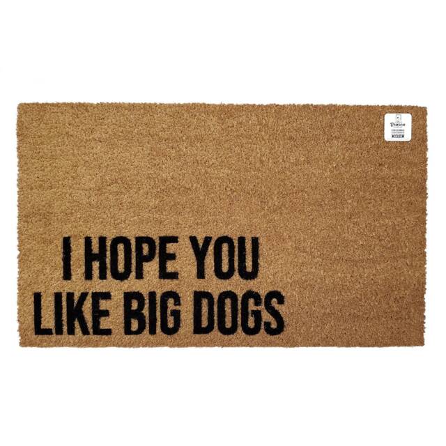 I Hope You Like Big Dogs Doormat - Funny Dog Lover Welcome Mat Large Owner Gift Pet Friendly Entry Rug Porch Decor - image 1