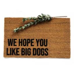 I Hope You Like Big Dogs Doormat - Funny Dog Lover Welcome Mat Large Owner Gift Pet Friendly Entry Rug Porch Decor - thumbnail 2