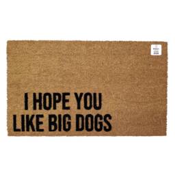 I Hope You Like Big Dogs Doormat - Funny Dog Lover Welcome Mat Large Owner Gift Pet Friendly Entry Rug Porch Decor - thumbnail 1