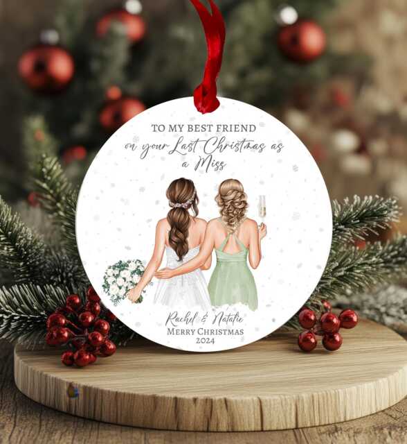 Best Friend Last Christmas As Miss Bauble, Personalised Gift For Bride To Be Ornament, Xmas Decoration, Acrylic Bauble - image 1