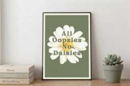 All Oopsies No Daisies Framed Wall Art - thumbnail 1