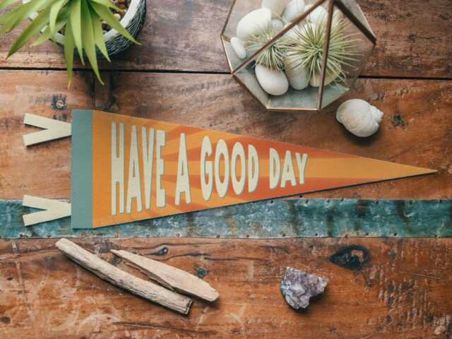 Have A Good Day Felt Pennant - Vintage Motivational Sun Banner, Inspirational Kids Room Decor, Mudroom Wall Art, Beachy Home Accent Gift - image 1