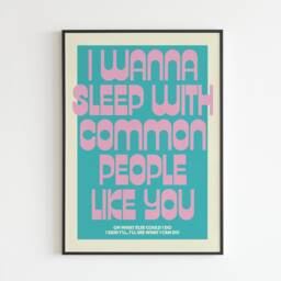 I Wanna Sleep With Common People - Lyrics Music A3 A4 A5 Wall Art Poster Print Gift - thumbnail 2