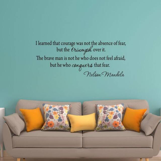 I Learned That Courage Was Not The Absence Of Fear, But Triumph Over It. Nelson Mandela Wall Decal Vwaq-3003 - image 1