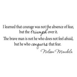 I Learned That Courage Was Not The Absence Of Fear, But Triumph Over It. Nelson Mandela Wall Decal Vwaq-3003 - thumbnail 2