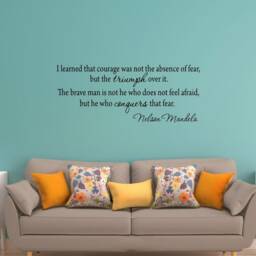 I Learned That Courage Was Not The Absence Of Fear, But Triumph Over It. Nelson Mandela Wall Decal Vwaq-3003 - thumbnail 1