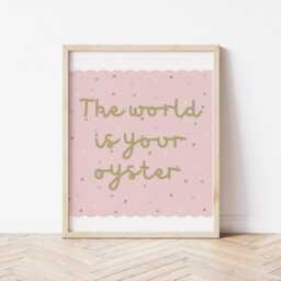 The World Is Your Oyster Print - Dusty Pink Wall Art Motivational Quote Poster - Unframed - thumbnail 3