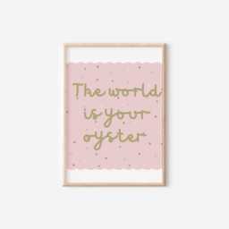 The World Is Your Oyster Print - Dusty Pink Wall Art Motivational Quote Poster - Unframed - thumbnail 2