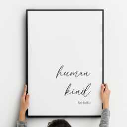 Human Kind, Be Both Quote Print - Inspirational Wall Art Mindful Home Decor Unframed - thumbnail 2