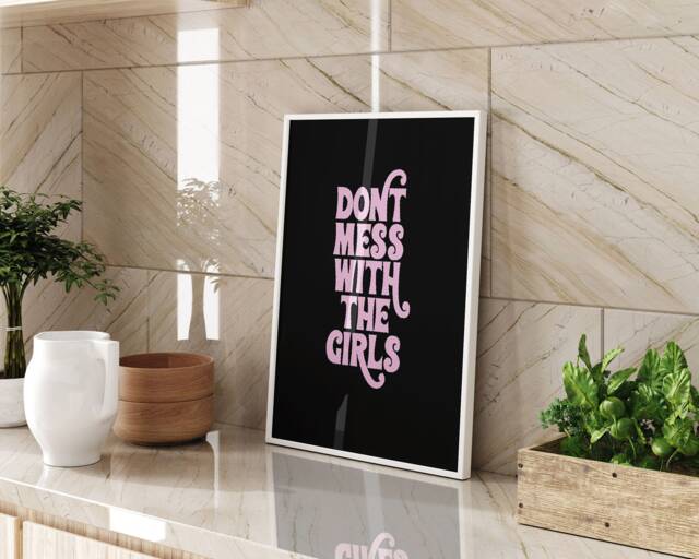 Dont Mess With The Girls Wall Art Print Typography Feminist Quote Living Room Bedroom Home Decor Modern Minimalist Girl Power Gift Present - image 1