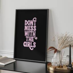 Dont Mess With The Girls Wall Art Print Typography Feminist Quote Living Room Bedroom Home Decor Modern Minimalist Girl Power Gift Present - thumbnail 2