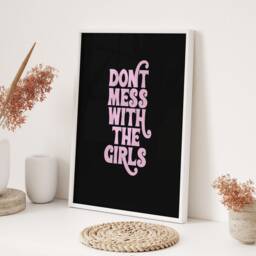 Dont Mess With The Girls Wall Art Print Typography Feminist Quote Living Room Bedroom Home Decor Modern Minimalist Girl Power Gift Present - thumbnail 3
