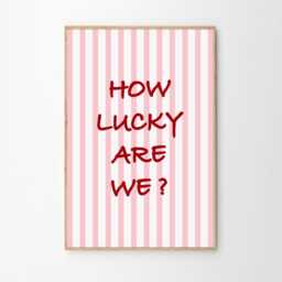 How Lucky Are We Stripe Quote Art Canvas Poster, Trendy Wall Art, Apartment Aesthetic Decor, Retro Home Printed Gift - thumbnail 2