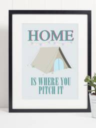 Home Is Where You Pitch It Tent Camping Quote Art Print Poster - Motivational, Inspirational, Wall - thumbnail 1