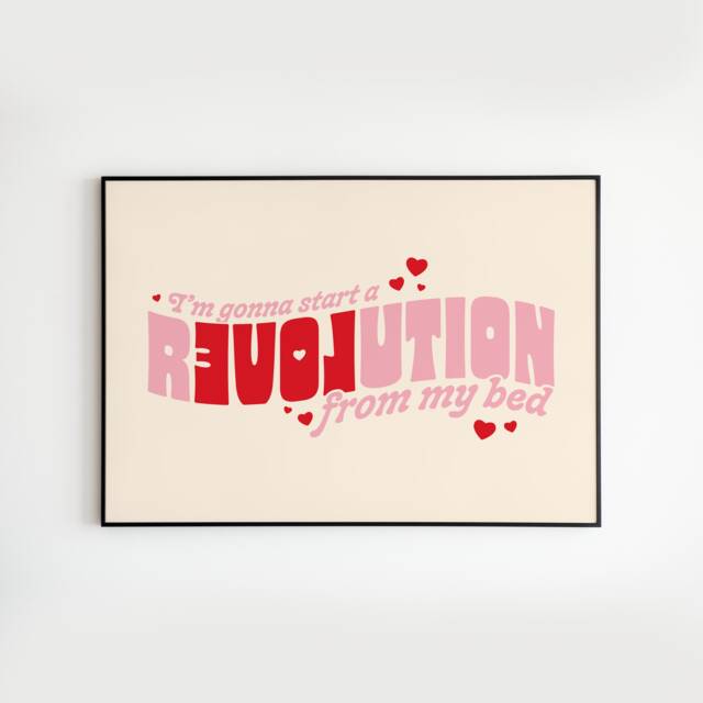 I'm Gonna Start A Revolution From My Bed No2 - Lyrics Music A3 A4 A5 Wall Art Poster Print Gig Poster - image 1