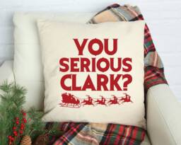 Christmas Pillow, You Serious Clark, Santa Holiday Throw Couch 18 - thumbnail 1