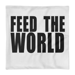 Pillow Case Only Feed The World Let Them Know It's Christmas
