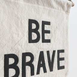 Be Brave Banner, Silkscreen Cotton Wall Hanging, Affirmation Decor - thumbnail 2