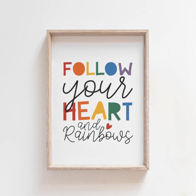 Follow Your Heart Print, Playroom Wall Art, Girls Nursery Prints, Bedroom Rainbow Poster, Prints - image 1