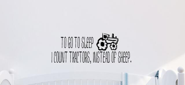 To Go To Sleep I Count Tractors Instead Of Sheep Vinyl Decal - Nursery Decor Childrens Wall Sticker Tractors - image 1