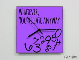 Whatever, You're Late Anyway/Square Purple - Wall Clock
