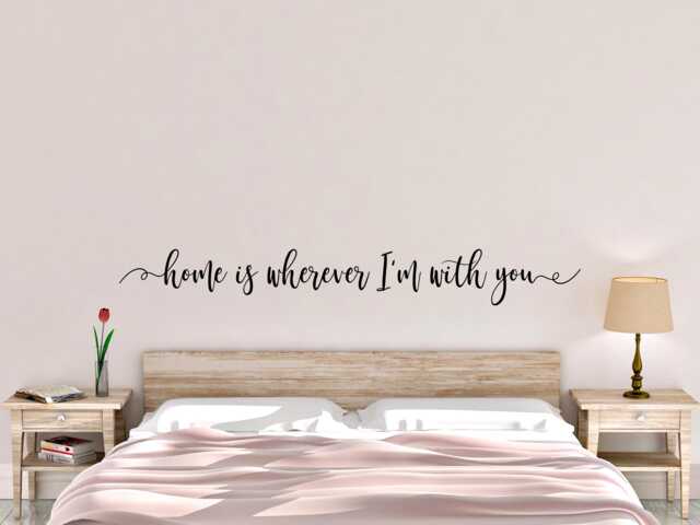 Home Is Wherever I'm With You Decal - Wall Vinyl Wall Decor - image 1