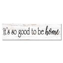 Rustic It's So Good To Be Home Sign - Farmhouse Wall Decor - Entryway Modern - thumbnail 1