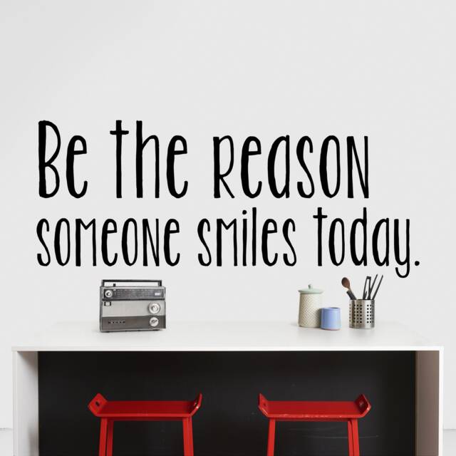 Inspirational Quote Wall Decal Be The Reason Someone Smiles - image 1