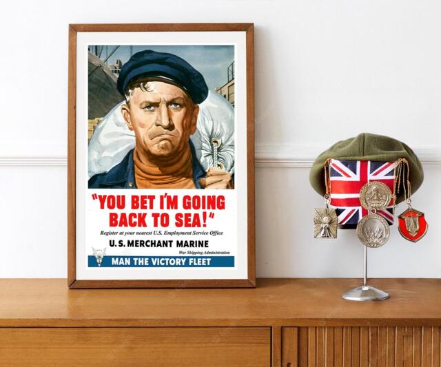"Reprint Of A Wwii Us Propaganda Poster - ""You Bet I'm Going Back To Sea" - image 1