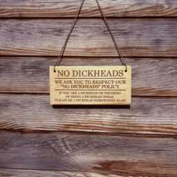 Funny Wooden Sign No Dickheads Policy, Man Cave Bar Decor, Rude Wall Art - thumbnail 1