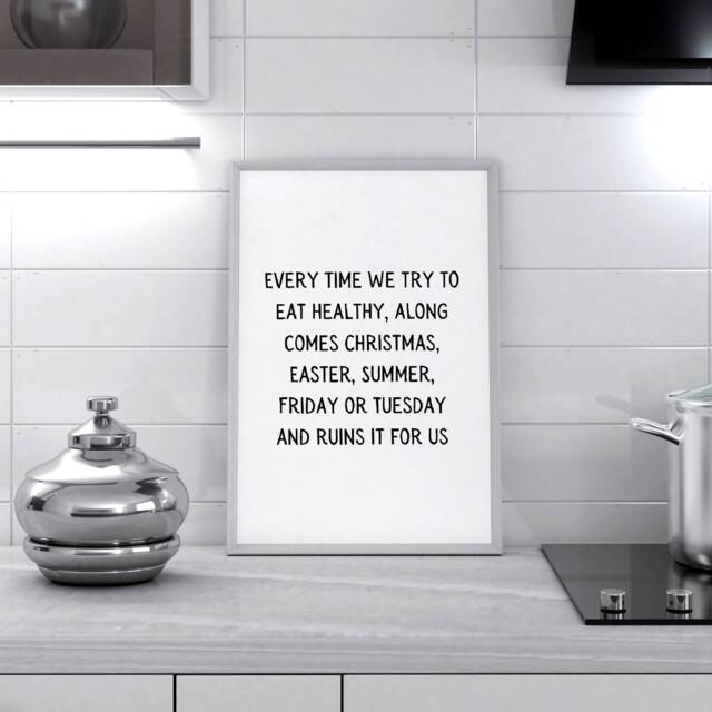 Quote Print I Every Time We Try To Eat Healthy - Funny - image 1