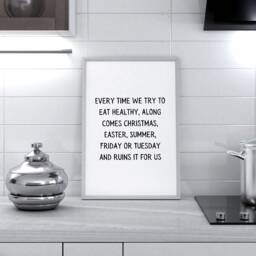 Quote Print I Every Time We Try To Eat Healthy - Funny - thumbnail 1