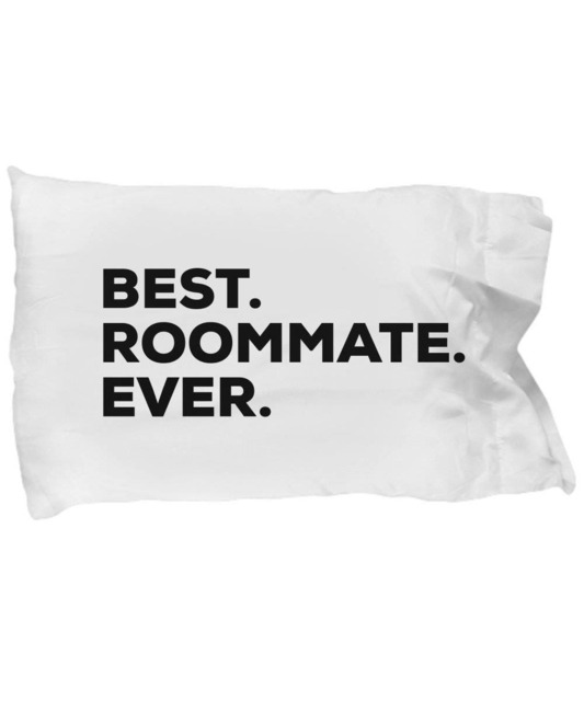 Roommate Pillow Case, Gifts For , Best Ever, Pillowcase