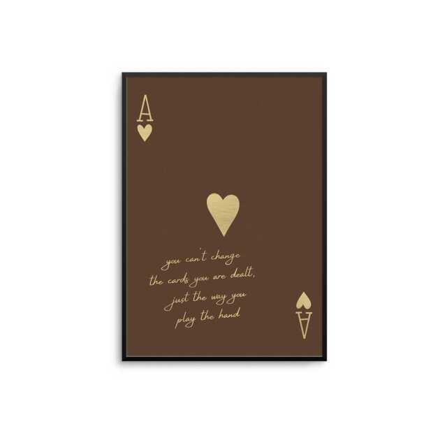 Cards Dealt Ace Of Hearts Print Motivational Quote, Brown & Gold Wall Art - image 1