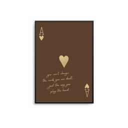 Cards Dealt Ace Of Hearts Print Motivational Quote, Brown & Gold Wall Art - thumbnail 1